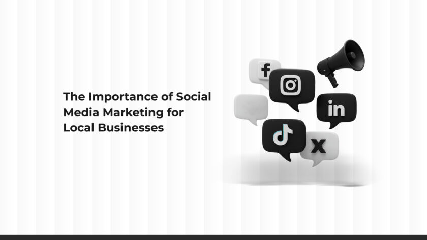 The Importance of Social Media Marketing for Local Businesses