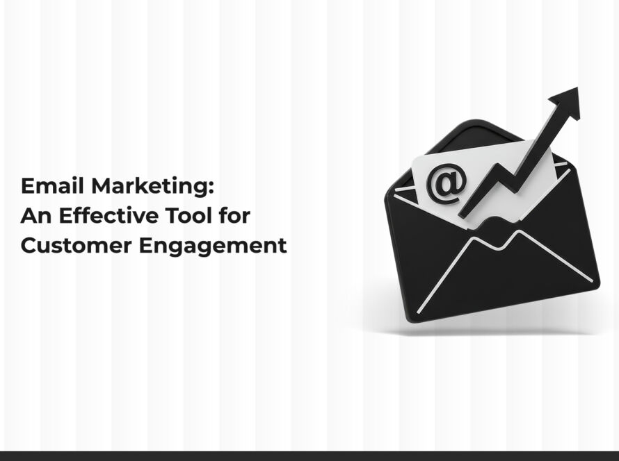 Email Marketing: An Effective Customer Engagement Tool