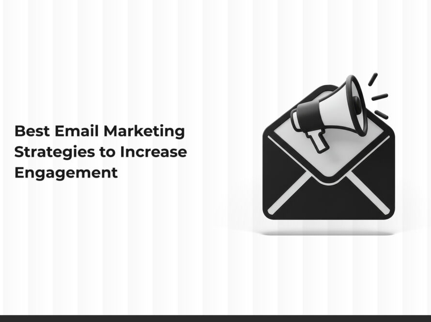 Best Email Marketing Strategies to Boost Engagement