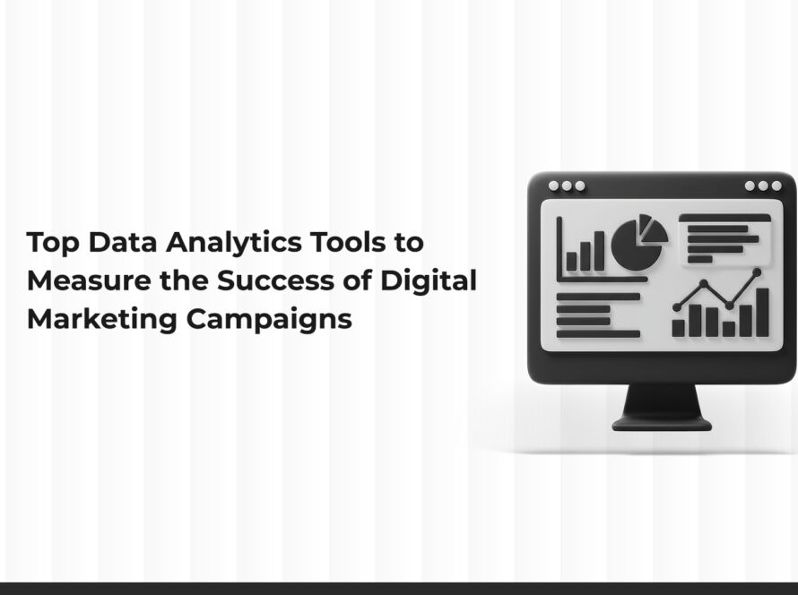 Top Data Analytics Tools to Measure the Success of Digital Marketing Campaigns