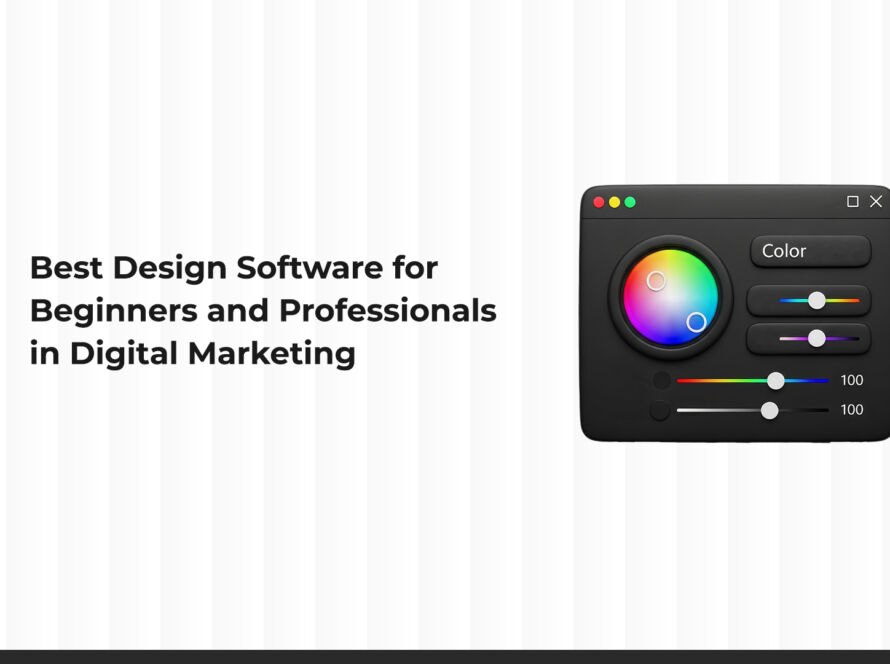 Best Design Software for Beginners and Professionals in Digital Marketing